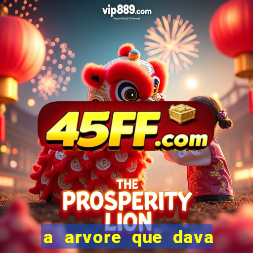 a arvore que dava dinheiro resumo